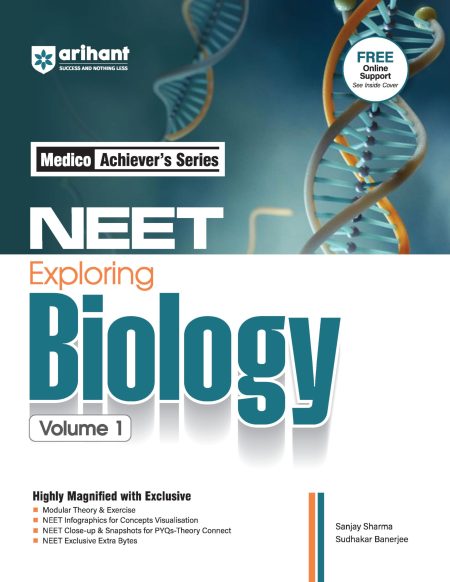 Arihant NEET Objective Biology Volume 1 | NEET Practice Set | With Modular Theory & Exercise MCQ Practice with PYQs, NEET Infographics & Theory Connect Tools | For Exam 2025-26