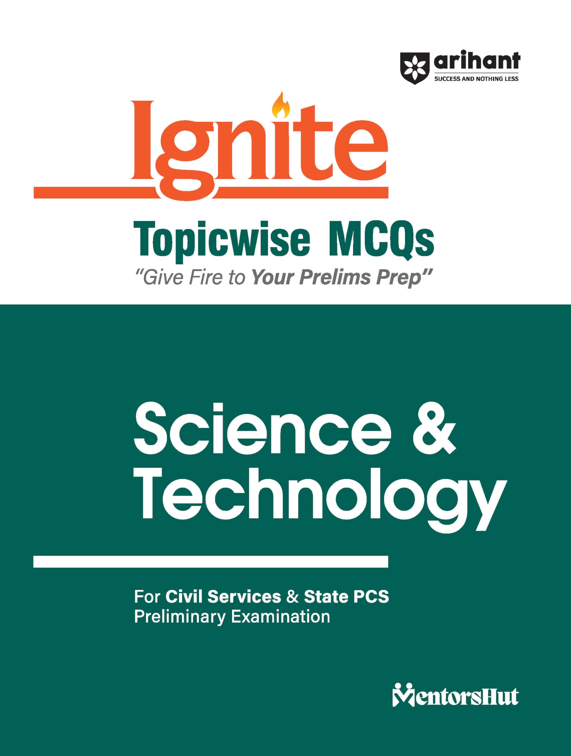 Arihant Ignite Series for UPSC Prelims- Topicwise MCQs for Science & Technology | For Civil Services & State PCS Prelims| For Exam 2025