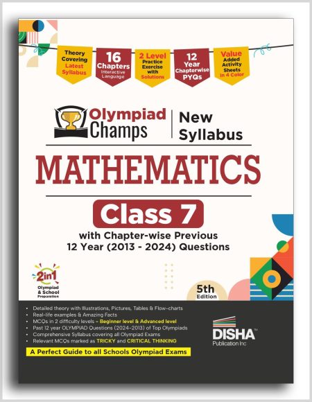 Disha Olympiad Champs New Syllabus Mathematics Class 7 with Chapter-wise Previous 12 Year (2013 - 2024) Questions 5th Edition | Complete Prep Guide with Theory, PYQs, Past & Practice Exercise