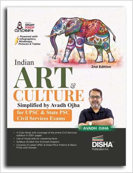 Disha Indian Art & Culture Simplified by Avadh Ojha for UPSC & State PSC Civil Services Exams 2nd Edition | 4 color Book Powered with Infographics, Mindmaps, Pictures & Tables