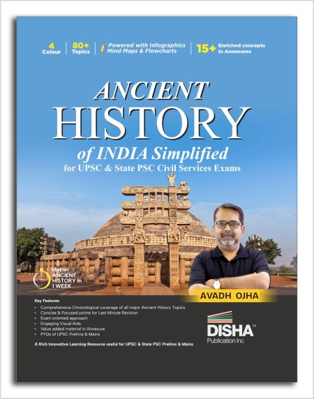 Disha Ancient History of India Simplified by Avadh Ojha for UPSC & State PSC Civil Services Exams | 4 color Book Powered with Infographics, Mindmaps, Pictures & Tables